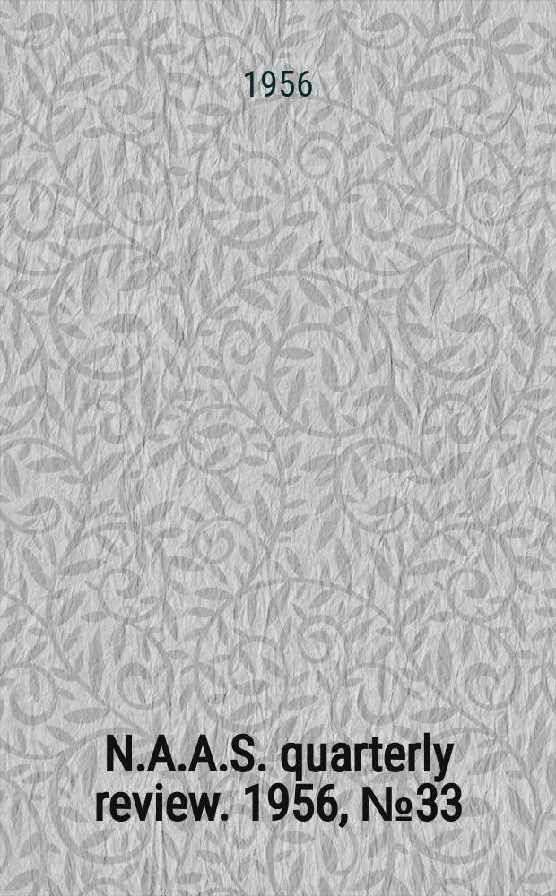 N.A.A.S. quarterly review. 1956, №33 : Automn