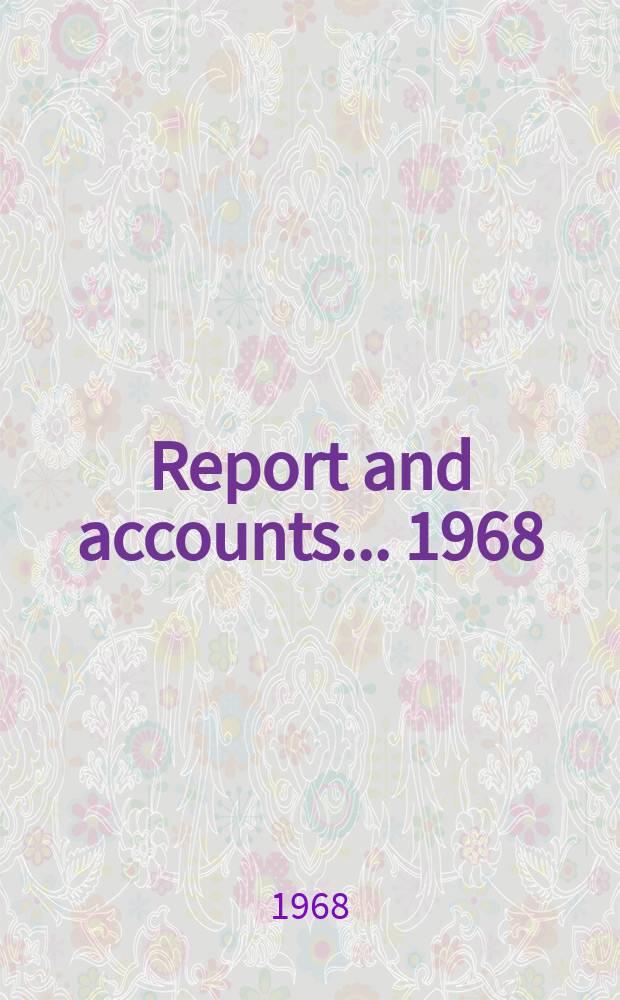 Report and accounts ... 1968/1969, Vol.2(447) : Accounts & statistical tables