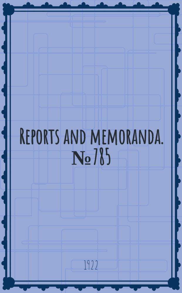 Reports and memoranda. №785 : Experiments with model flying boat hulls and seaplane floats