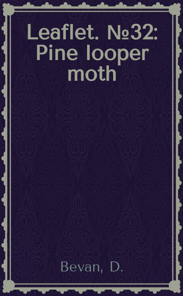 Leaflet. №32 : Pine looper moth
