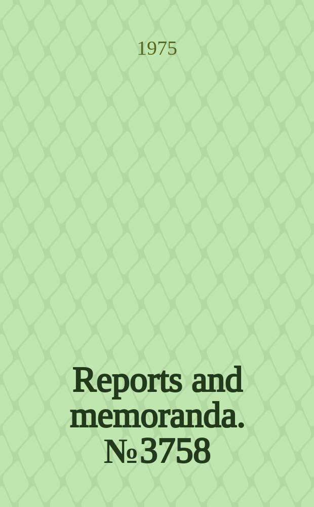 Reports and memoranda. №3758 : On the application...
