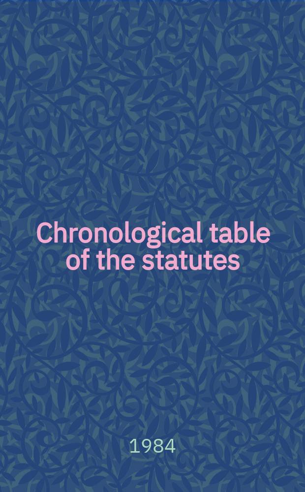 Chronological table of the statutes : Covering the legislation to 31st Dec. .. P.1 : (Covering the period from 1235 to the end of 1935)
