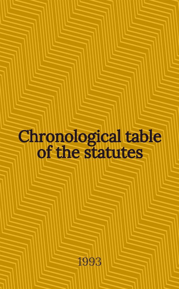 Chronological table of the statutes : Covering the legislation to 31st Dec. .. [1991], Pt.2 : (Covering the period from 1951 to the end of 1991)