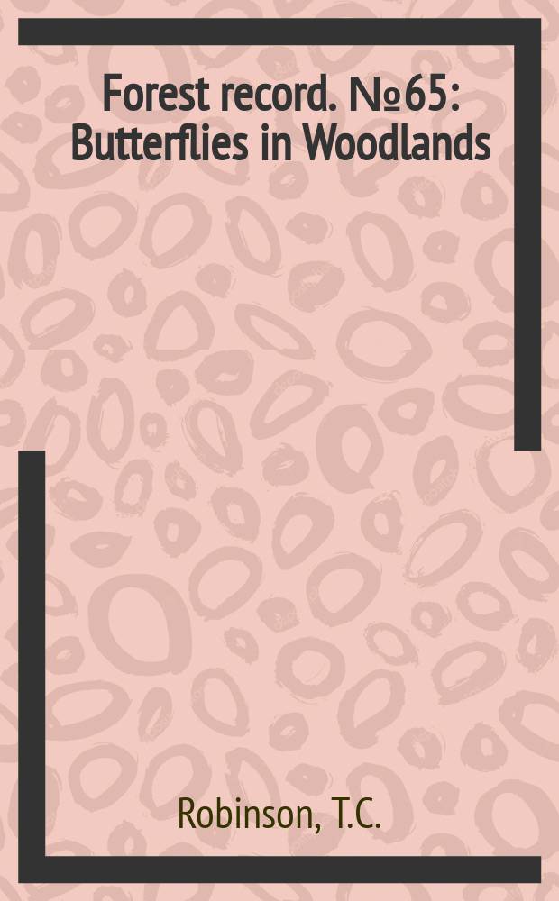 Forest record. №65 : Butterflies in Woodlands