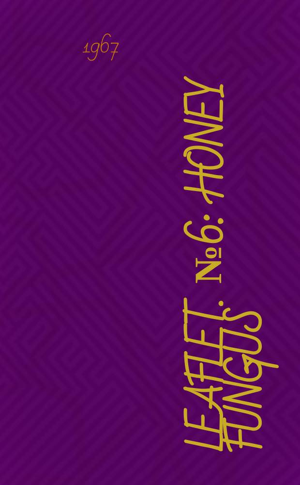 Leaflet. №6 : Honey fungus