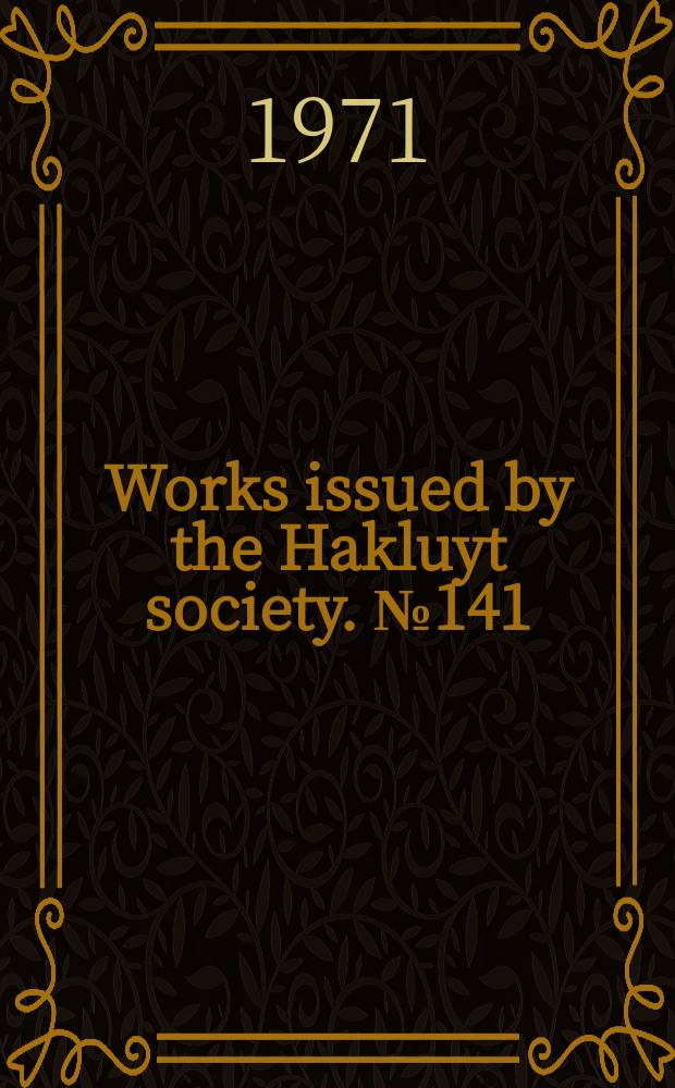 Works issued by the Hakluyt society. №141 : The travels of Ibn Baṭṭūṭa