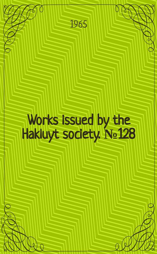Works issued by the Hakluyt society. №128 : Missions to the Niger