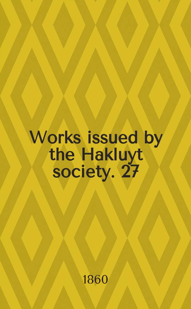 Works issued by the Hakluyt society. [27] : Henry Hudson the navigator
