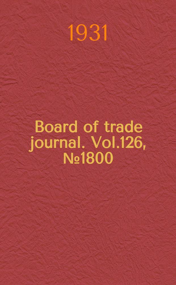 Board of trade journal. Vol.126, №1800