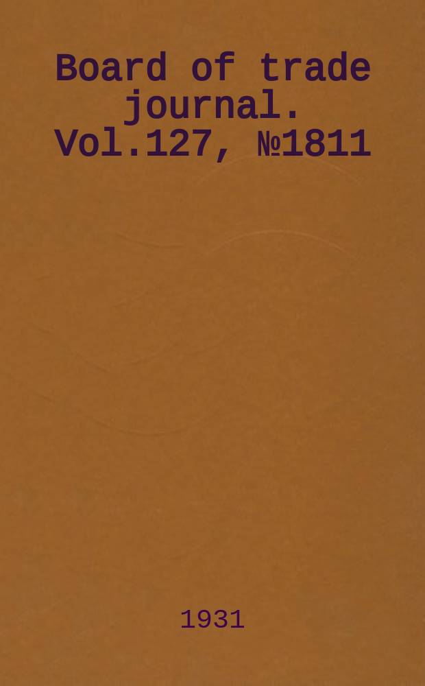 Board of trade journal. Vol.127, №1811