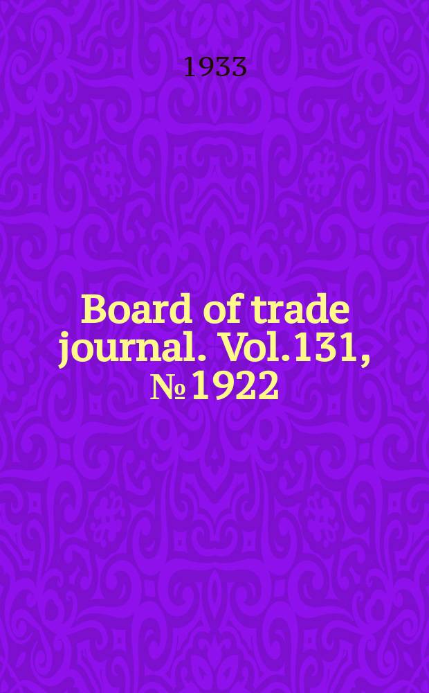 Board of trade journal. Vol.131, №1922