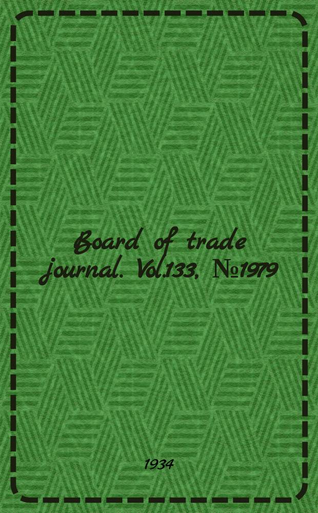 Board of trade journal. Vol.133, №1979