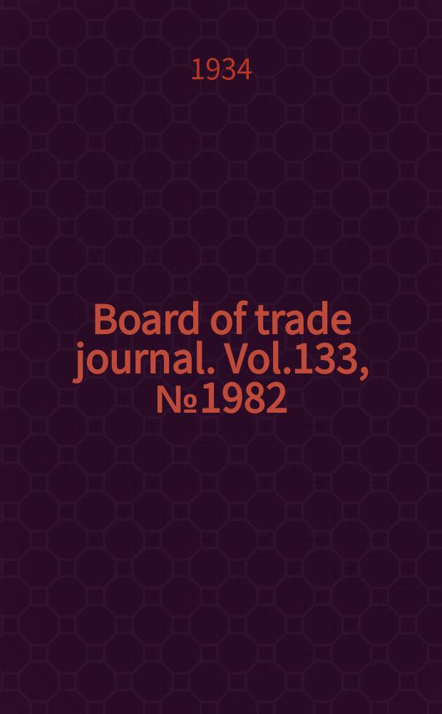 Board of trade journal. Vol.133, №1982