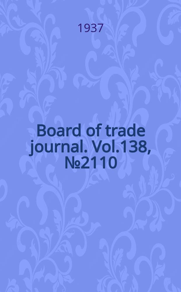 Board of trade journal. Vol.138, №2110