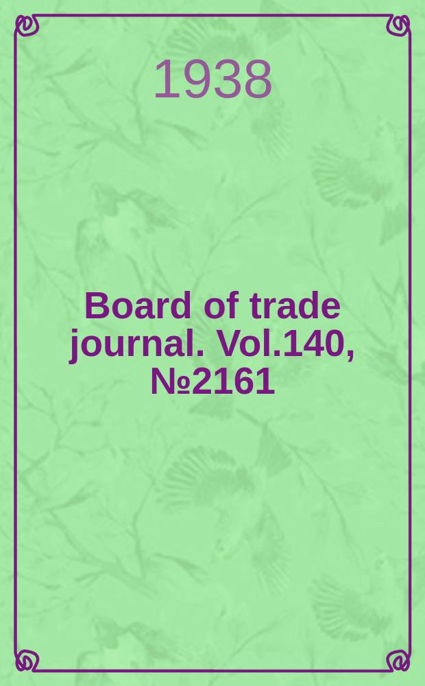 Board of trade journal. Vol.140, №2161