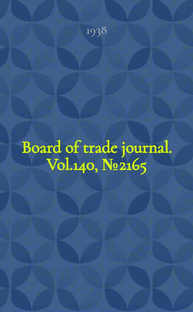 Board of trade journal. Vol.140, №2165