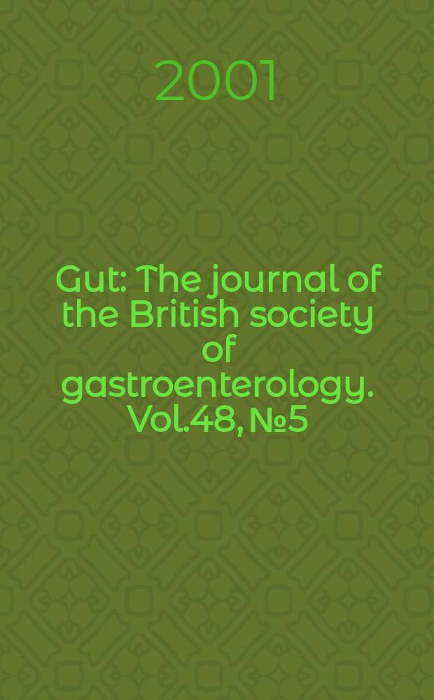 Gut : The journal of the British society of gastroenterology. Vol.48, №5