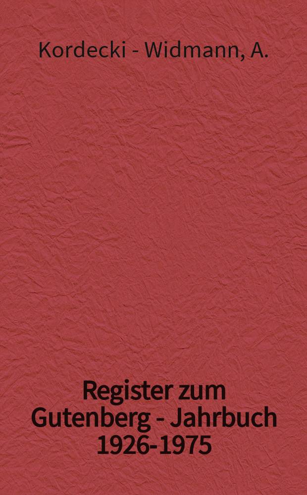 Register zum Gutenberg - Jahrbuch 1926-1975