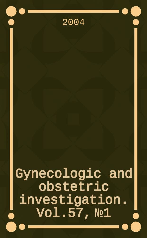 Gynecologic and obstetric investigation. Vol.57, №1 : The Baboon as a nonhuman primate model for the study of human reproduction