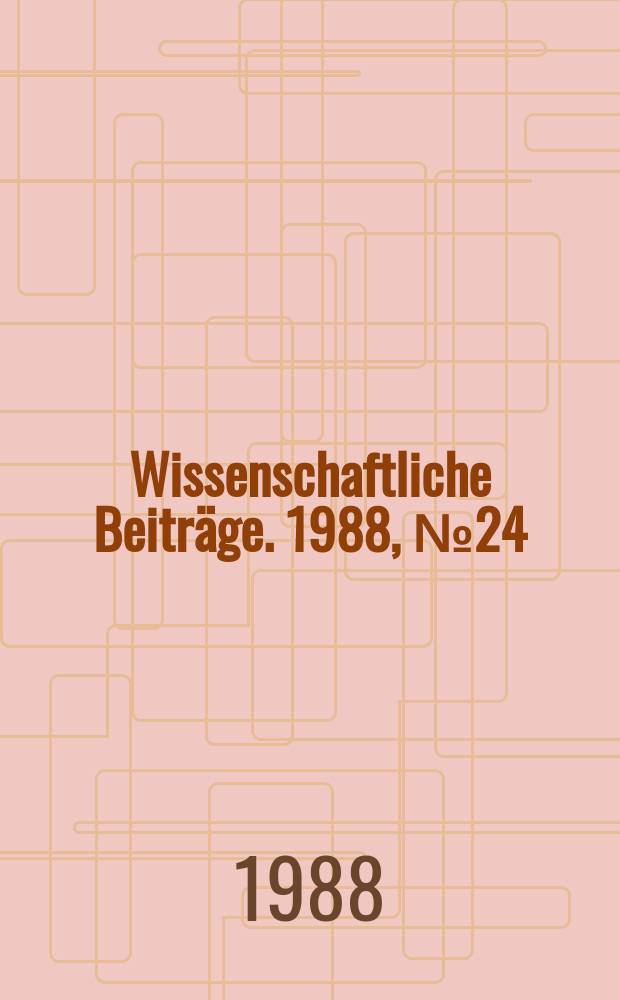 Wissenschaftliche Beiträge. 1988, № 24 : Halle. Universität. Konzil (1987)