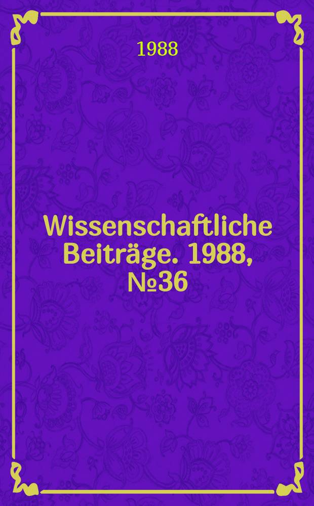 Wissenschaftliche Beiträge. 1988, № 36 : Otto-Eissfeldt-Ehrung 1987