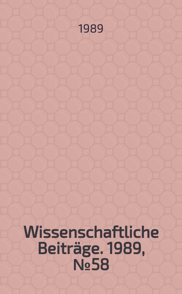 Wissenschaftliche Beiträge. 1989, № 58 : Darwinismus in Vergangenheit und Gegenwart