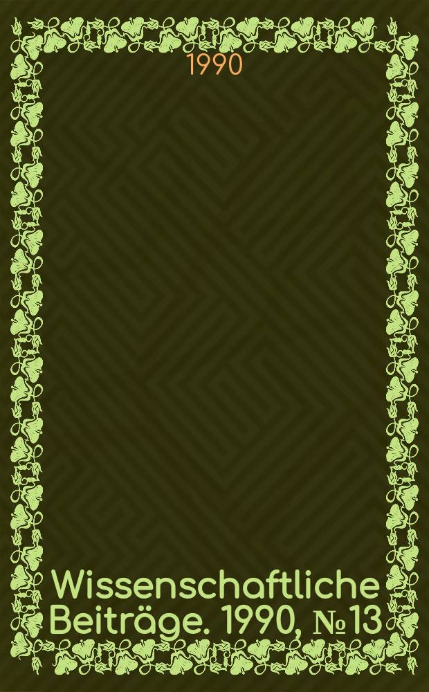 Wissenschaftliche Beitr&auml;ge. 1990, № 13 : Musikalisches F&uuml;llborn