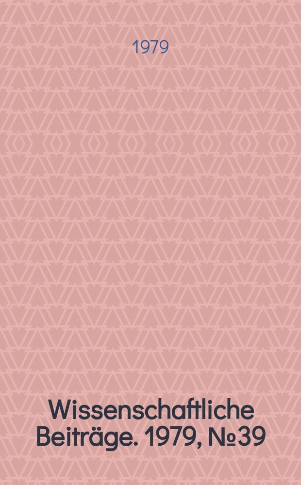 Wissenschaftliche Beiträge. 1979, № 39 : Studien zum Menschenbild in Gnosis und Manichäismus