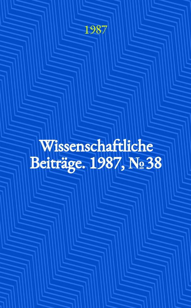 Wissenschaftliche Beiträge. 1987, № 38 : Reiseliteratur im Umfeld der französischen Revolution