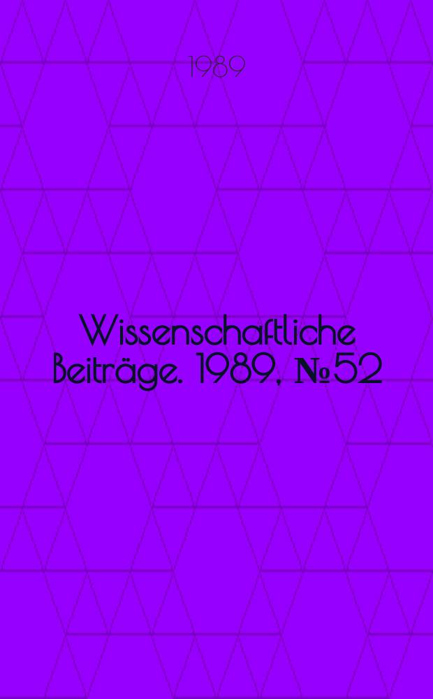 Wissenschaftliche Beiträge. 1989, № 52 : Computer als Unterrichtsmittel