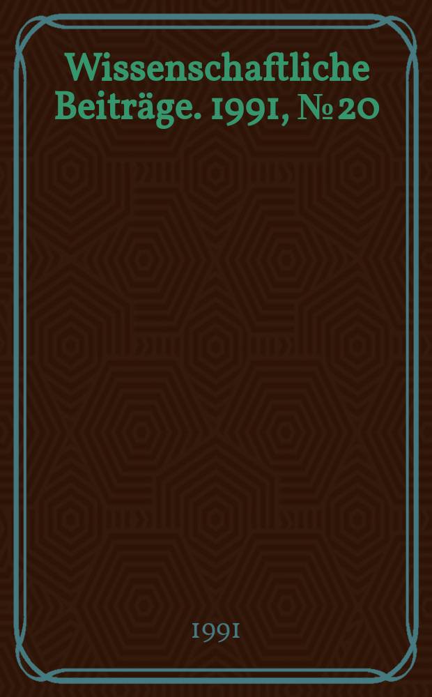 Wissenschaftliche Beitr&auml;ge. 1991, № 20 : Mathematikdidaktik als Lehrdisziplin