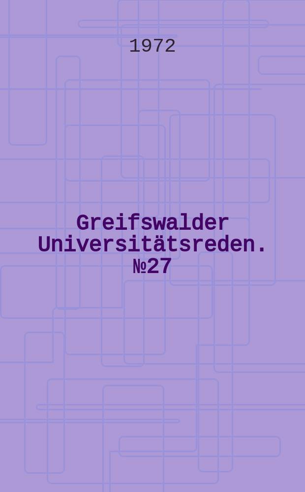 Greifswalder Universitätsreden. №27 : Über das Verhältnis von Inhalt und Form