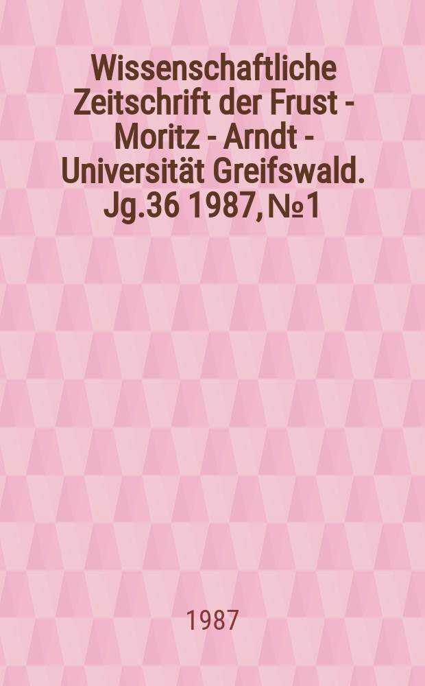 Wissenschaftliche Zeitschrift der Frust - Moritz - Arndt - Universität Greifswald. Jg.36 1987, №1/2 : Osteoarthrose