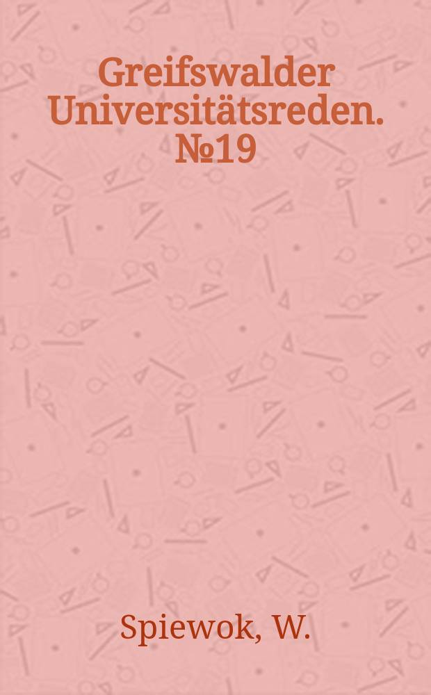 Greifswalder Universitätsreden. №19 : Zum 8 Mai 1964