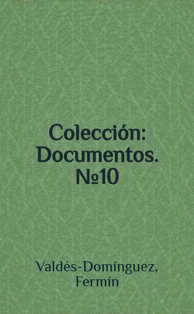 Colección : Documentos. №10 : Diario de soldado