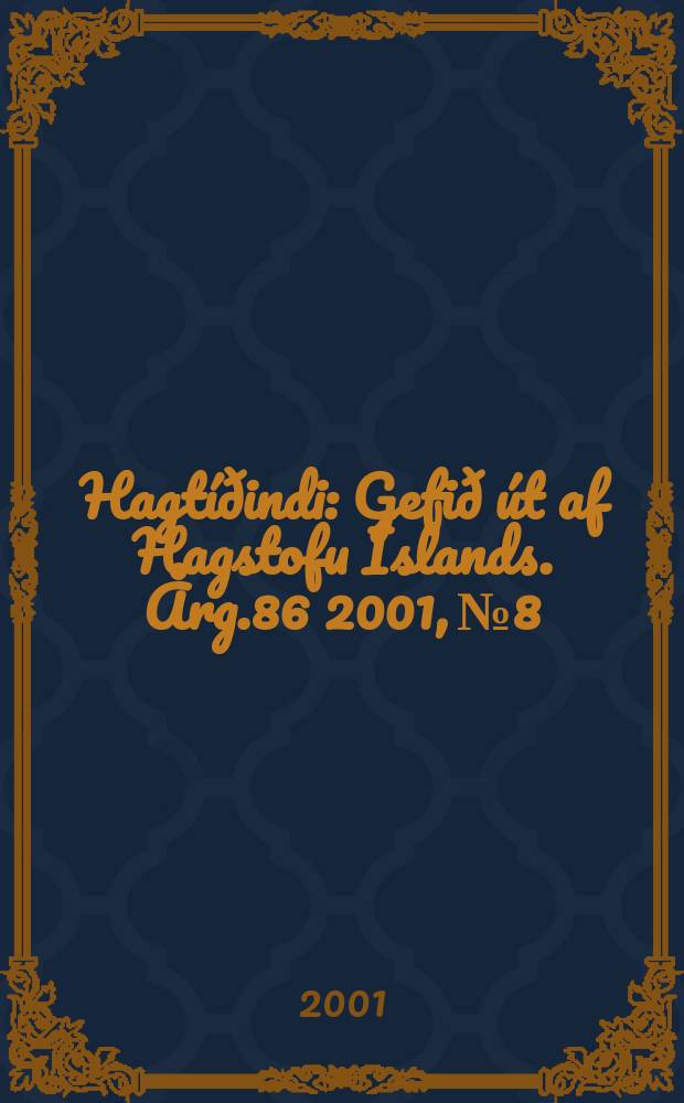 Hagt&iacute;&eth;indi : Gefi&eth; &uacute;t af Hagstofu &Iacute;slands. &Aring;rg.86 2001, №8