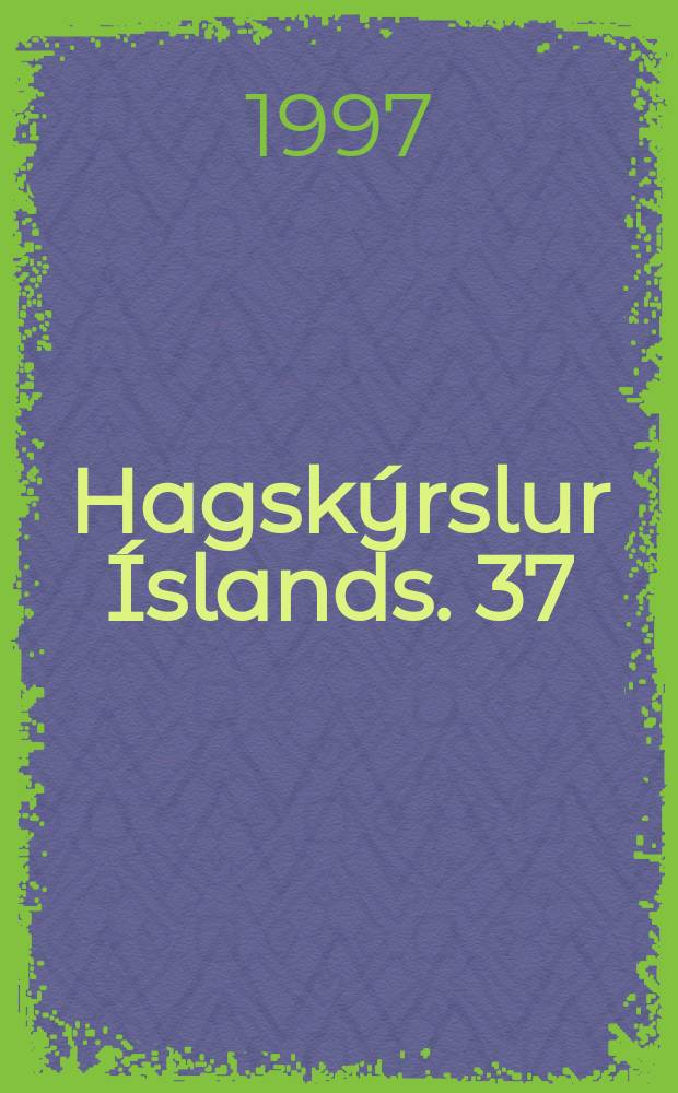 Hagsk&yacute;rslur &Iacute;slands. 37