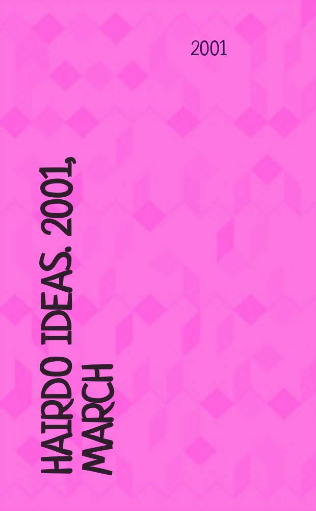 Hairdo ideas. 2001, March