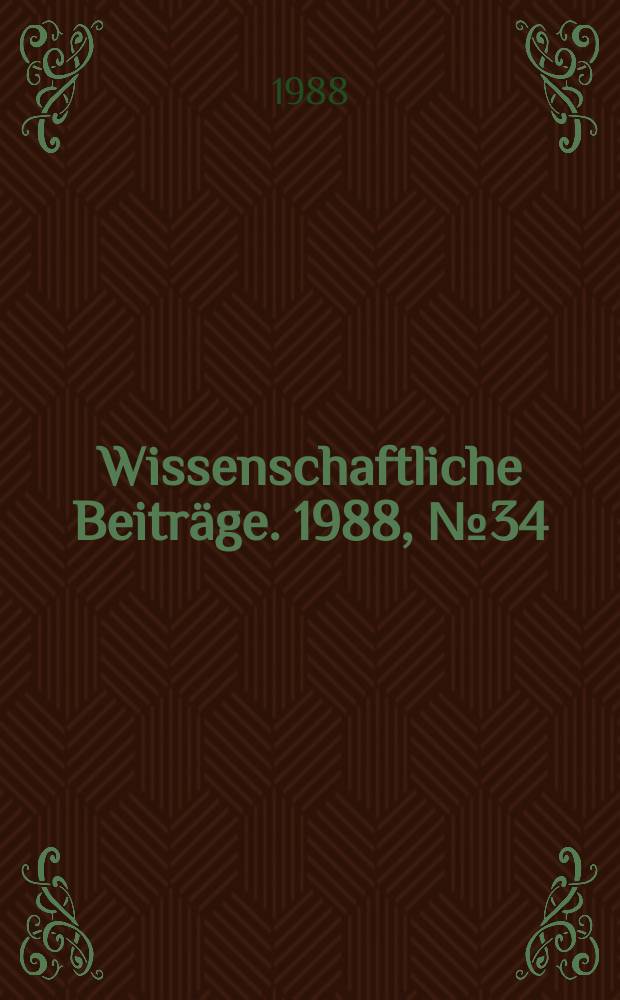 Wissenschaftliche Beiträge. 1988, № 34 : Qualitätssaatgut - Produktion und Ertragsbeeinflussung