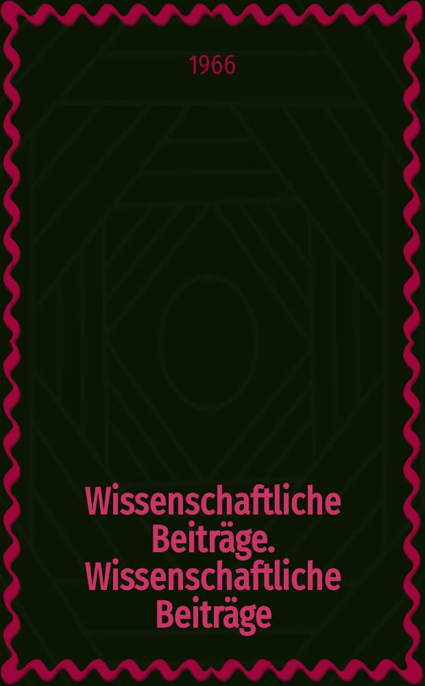 Wissenschaftliche Beiträge. Wissenschaftliche Beiträge
