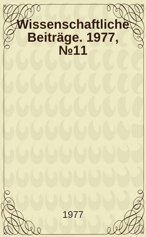 Wissenschaftliche Beiträge. 1977, № 11 : Intestinum 76
