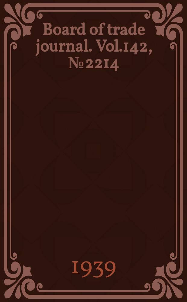 Board of trade journal. Vol.142, №2214