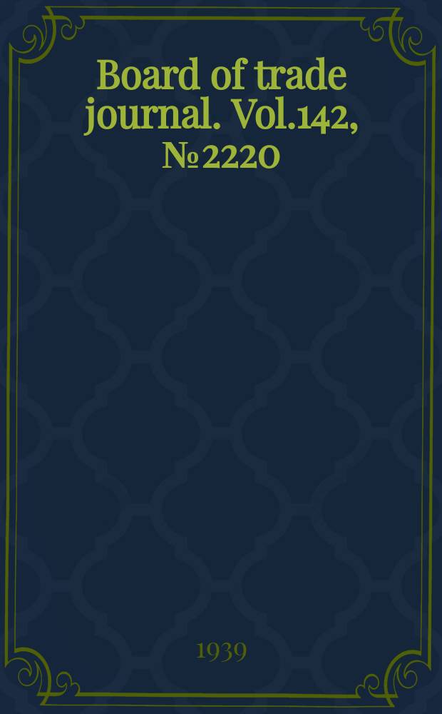 Board of trade journal. Vol.142, №2220