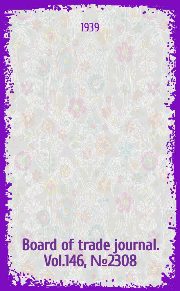 Board of trade journal. Vol.146, №2308