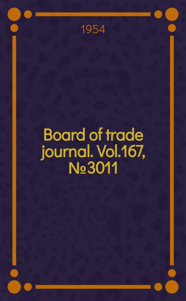 Board of trade journal. Vol.167, №3011