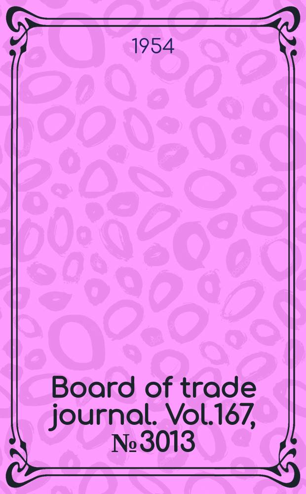 Board of trade journal. Vol.167, №3013