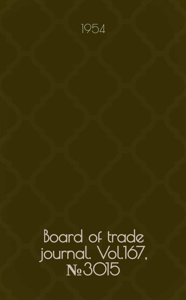 Board of trade journal. Vol.167, №3015