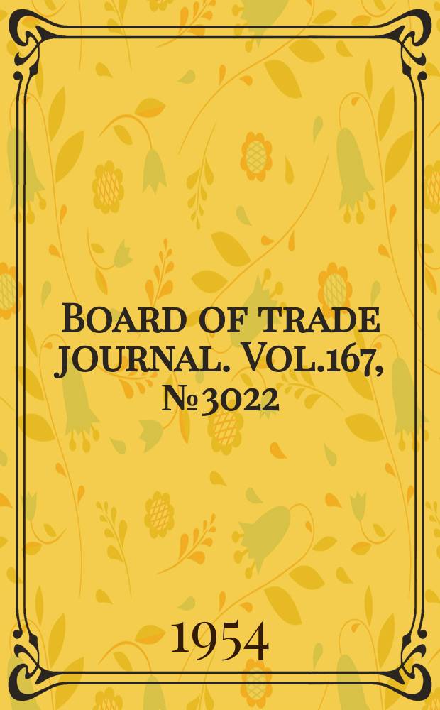 Board of trade journal. Vol.167, №3022