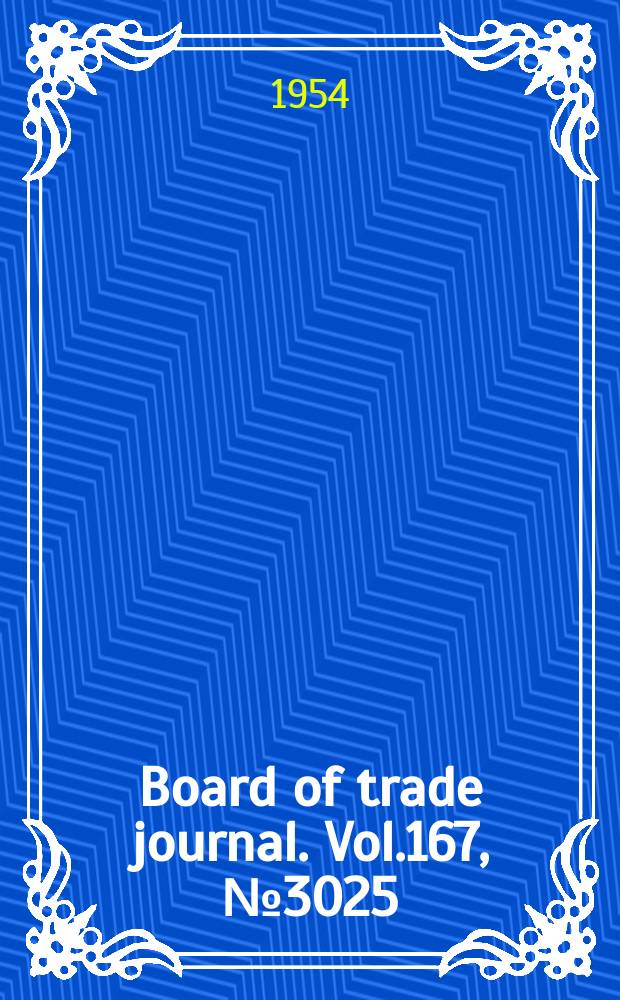 Board of trade journal. Vol.167, №3025