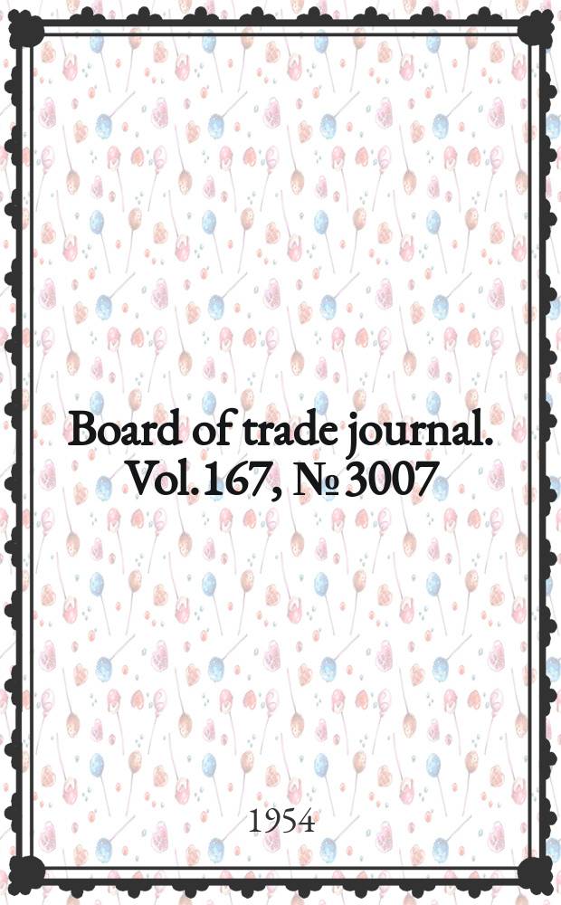 Board of trade journal. Vol.167, №3007